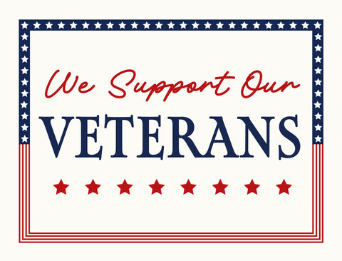 We Support Our Veterans Yardsy Sign