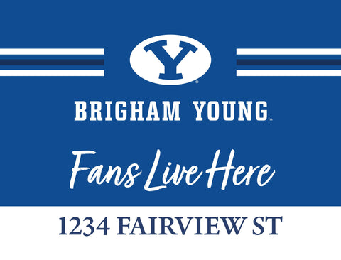 Fans Live Here Brigham Young Custom Yardsy Sign