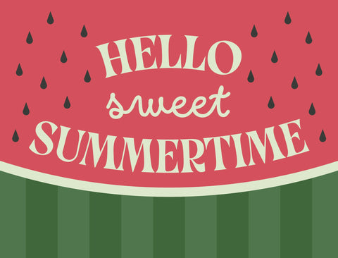 Hello Sweet Summertime Yardsy Sign