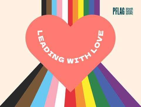 PFLAG Leading With Love Yardsy Sign