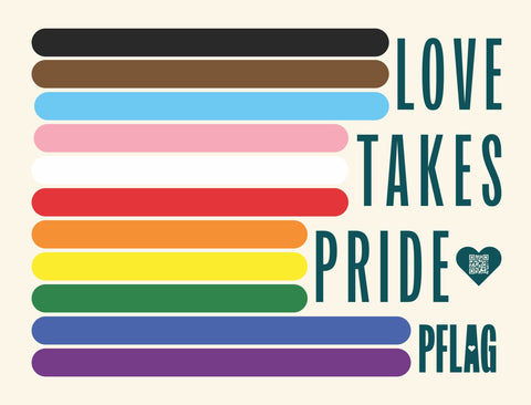 PFLAG Love Takes Pride Yardsy Sign