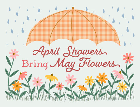 April Showers Bring May Flowers Yardsy Sign