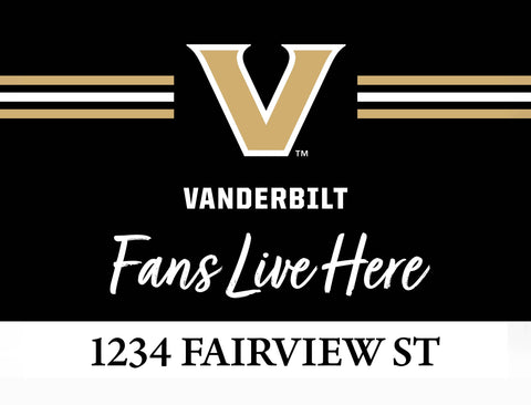 Fans Live Here Vanderbilt Custom Yardsy Sign
