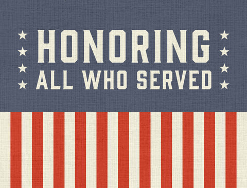 Honoring All Who Served Yardsy Sign