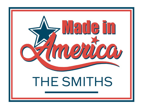 Made in America Custom Yardsy Sign