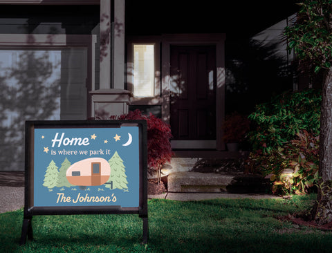 Home Is Where We Park It Custom Yardsy Sign