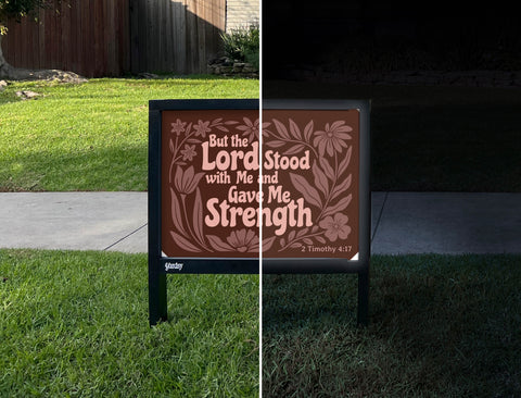 But The Lord Stood With Me Yardsy Sign - Day Night