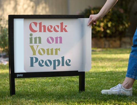 Check In On Your People Yardsy Sign - Interchangeable