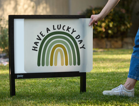 Have A Lucky Day Yardsy Sign - Interchangeable