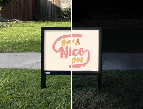 Have A Nice Day Yardsy Sign - Day Night