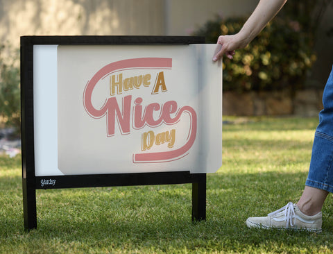 Have A Nice Day Yardsy Sign - Interchangeable