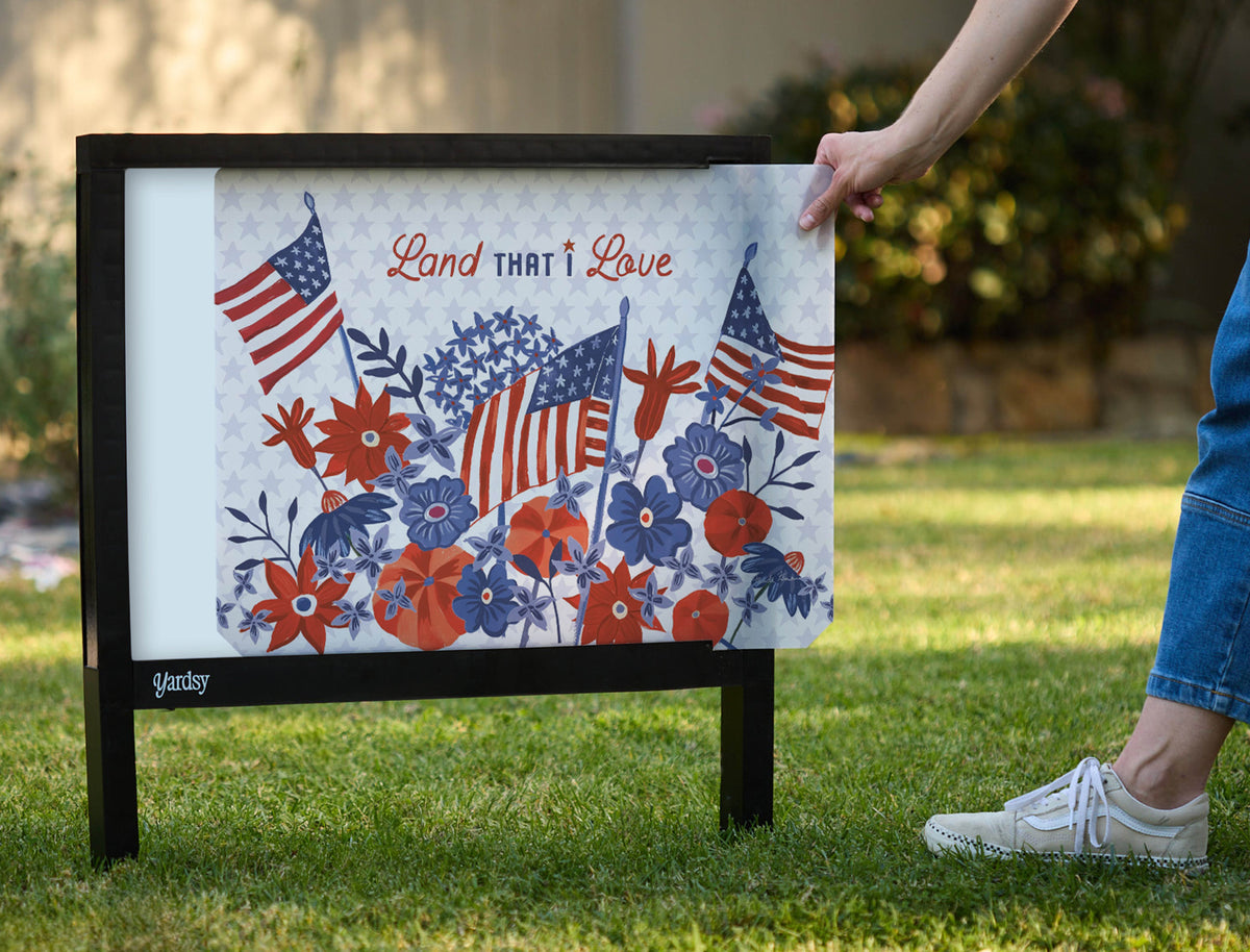 Land That I Love Yardsy Sign