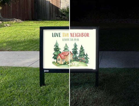 Love Thy Neighbor Yardsy Sign - Day Night
