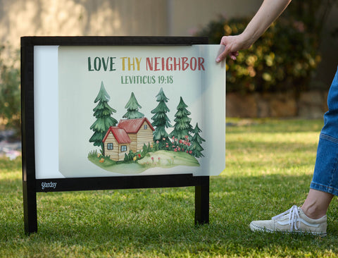 Love Thy Neighbor Yardsy Sign - Interchangeable