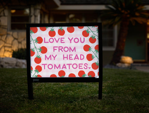 Love You From My Head Tomatoes Yardsy Sign - Hero