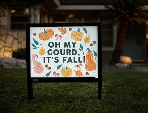 Oh My Gourd, It's Fall! Autumn Yardsy Sign - Hero