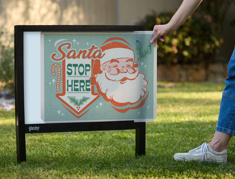 Santa, Stop Here Yardsy Sign - Interchangeable
