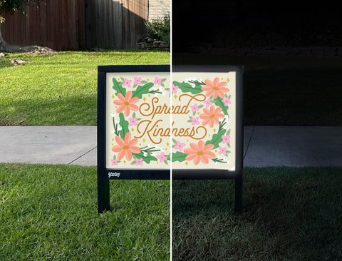 Spread Kindness Floral Yardsy Sign - Day Night