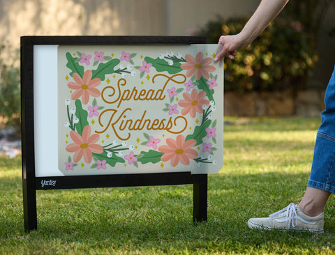 Spread Kindness Floral Yardsy Sign - Interchangeable