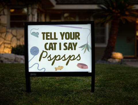 Tell Your Cat Yardsy Sign - Hero