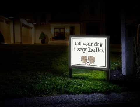 Tell Your Dog Yardsy Sign