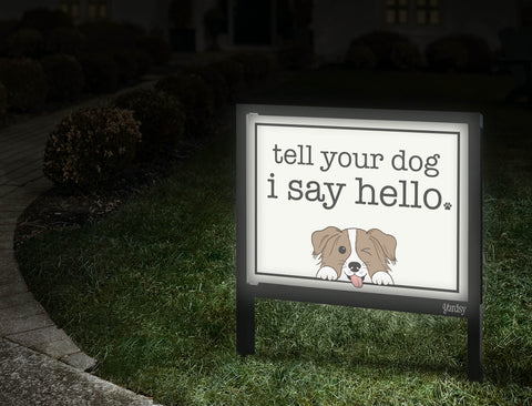 Tell Your Dog Yardsy Sign