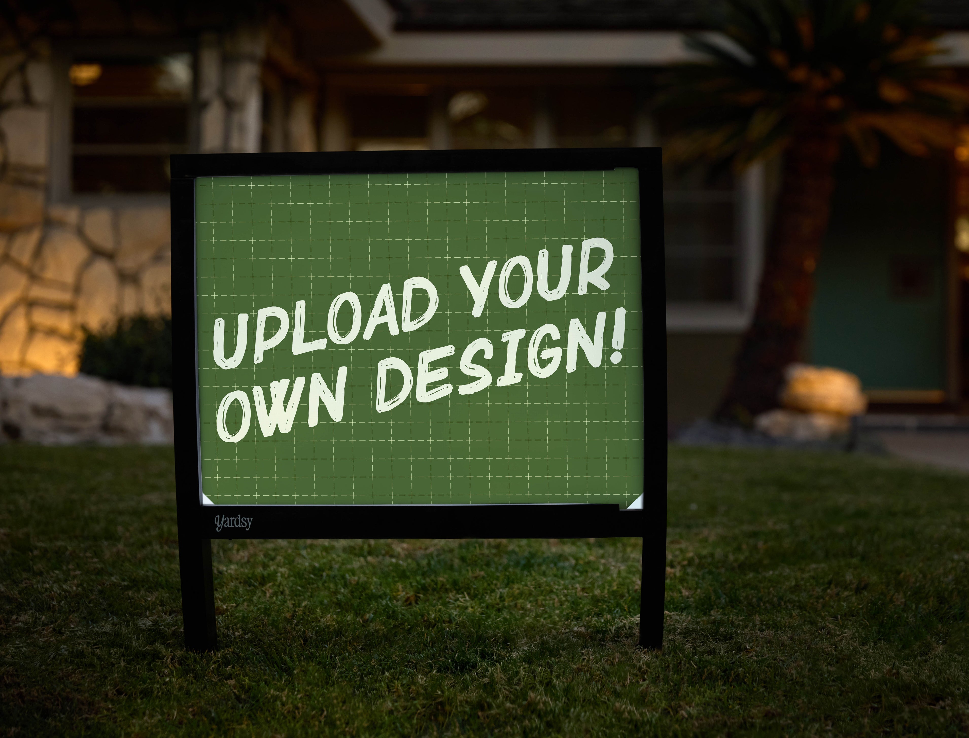 Upload Your Own Yardsy Sign