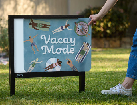 Vacay Mode Yardsy Sign - Interchangeable