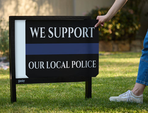 We Support Our Local Police Yardsy Sign - Interchangeable