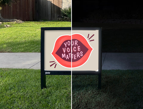 Your Voice Matters Yardsy Sign - Day Night