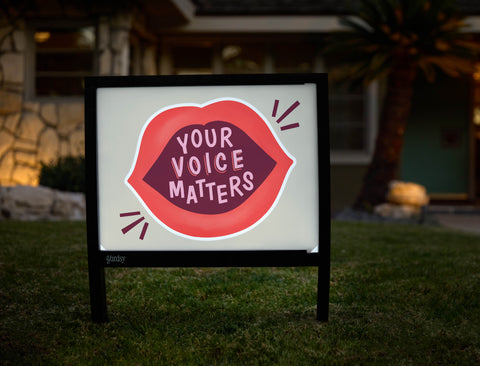 Your Voice Matters Yardsy Sign - Hero