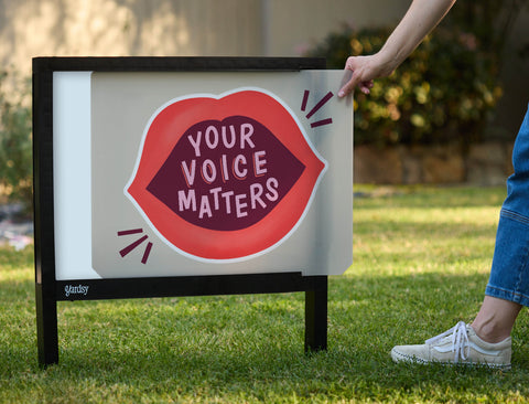 Your Voice Matters Yardsy Sign - Interchangeable