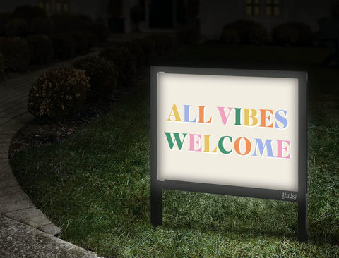All Vibes Welcome Yardsy Sign Walkway