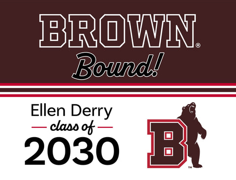 Brown College Bound Custom Yardsy Sign yard sign