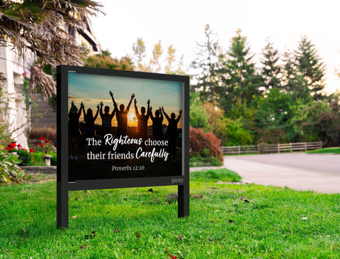 Choose Friends Carefully Yard