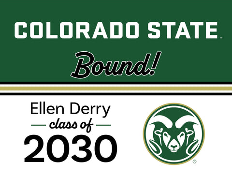 Colorado State College Bound Custom Yardsy Sign yard sign