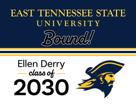 East Tennessee State University College Bound Custom Yardsy Sign yard sign