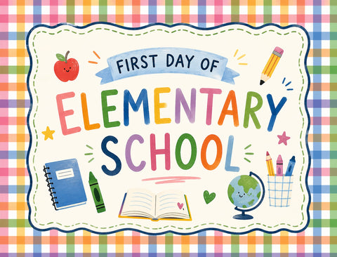 First Day Of Elementary School Yardsy Sign yard sign