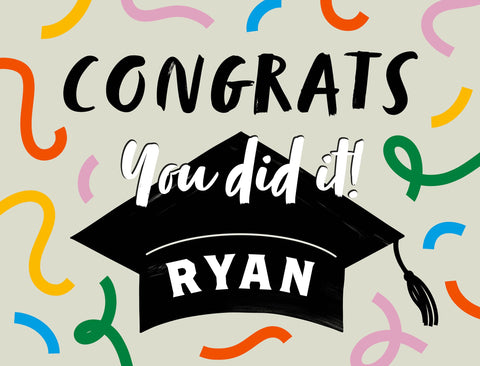 Congrats, You Did It Custom Yardsy Sign