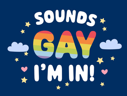 Sounds Gay Im In Yardsy Sign