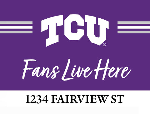 Fans Live Here TCU Custom Yardsy Sign