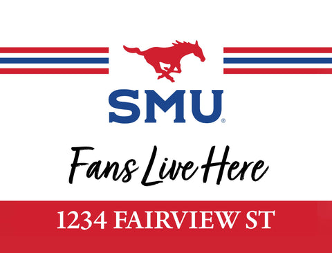 Fans Live Here SMU Custom Yardsy Sign