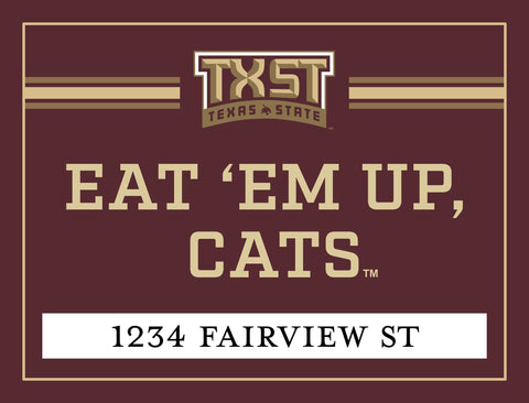 Texas State Eat Em Up, Cats Custom Yardsy Sign