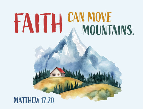 Faith Can Move Mountains Yardsy Sign