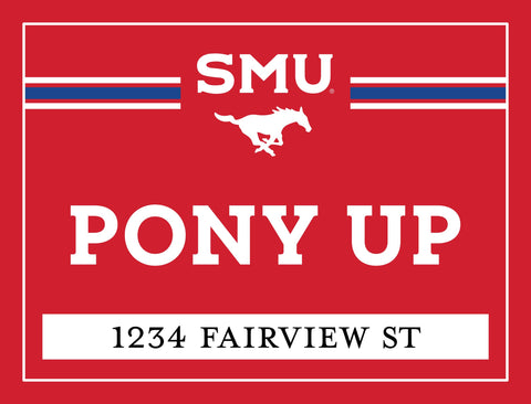 SMU Pony Up Custom Yardsy Sign