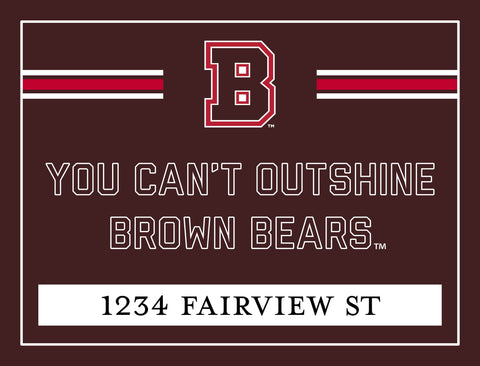 Brown You Can't Outshine Brown Bears Custom Yardsy Sign