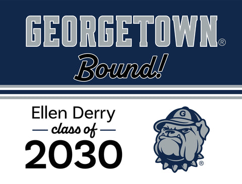 Georgetown College Bound Custom Yardsy Sign yard sign