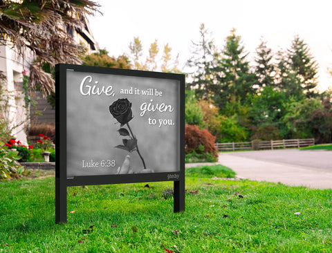 Give And It Will Be Given To You Yard