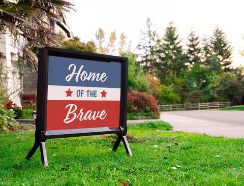 Home Of The Brave Yardsy Sign