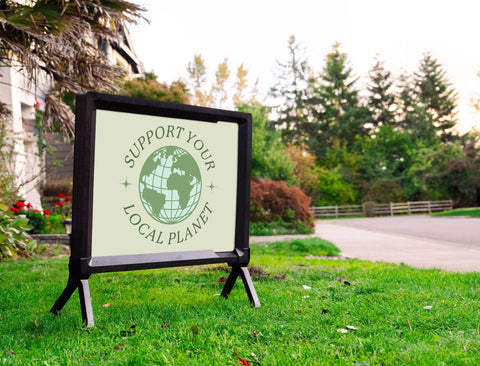 Support Your Local Planet Yardsy Sign